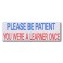 "PLEASE BE PATIENT YOU WERE A LEARNER ONCE" Magnetic Flash Message